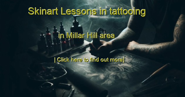 Skinart Lessons in tattooing in Millar Hill area-United Kingdom