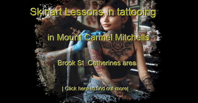 Skinart Lessons in tattooing in Mount Carmel Mitchells Brook St  Catherines area-United Kingdom