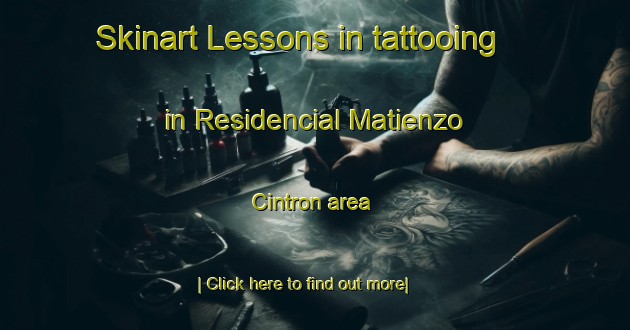 Skinart Lessons in tattooing in Residencial Matienzo Cintron area-United Kingdom