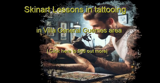 Skinart Lessons in tattooing in Villa General Guemes area-United Kingdom