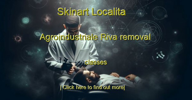 Skinart Localita Agroindustriale Riva removal classes-United Kingdom