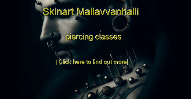 Skinart Mallavvanhalli piercing classes-United Kingdom