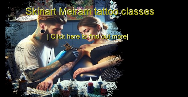 Skinart Meiram tattoo classes-United Kingdom