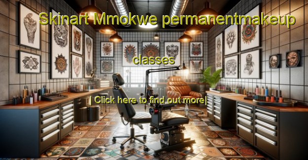 Skinart Mmokwe permanentmakeup classes-United Kingdom