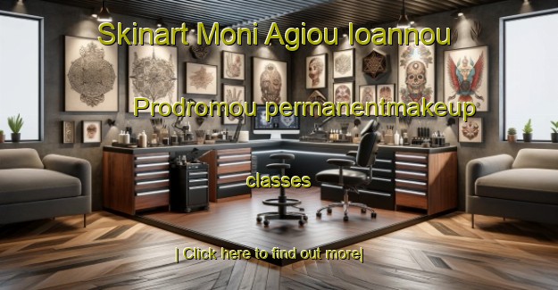 Skinart Moni Agiou Ioannou Prodromou permanentmakeup classes-United Kingdom