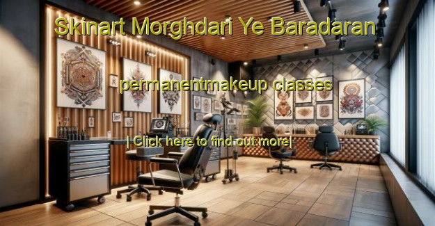 Skinart Morghdari Ye Baradaran permanentmakeup classes-United Kingdom