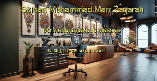 Skinart Muhammad Marr Zaqarah permanentmakeup classes-United Kingdom