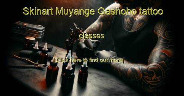 Skinart Muyange Gashoho tattoo classes-United Kingdom