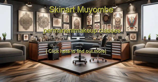 Skinart Muyombe permanentmakeup classes-United Kingdom