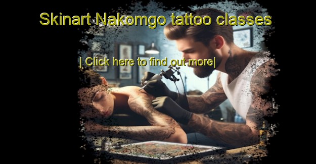 Skinart Nakomgo tattoo classes-United Kingdom