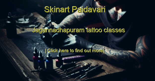 Skinart Paidavari Jagannadhapuram tattoo classes-United Kingdom