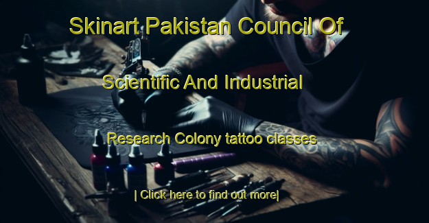 Skinart Pakistan Council Of Scientific And Industrial Research Colony tattoo classes-United Kingdom