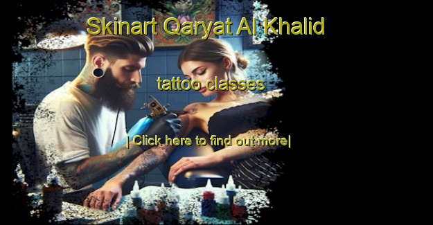 Skinart Qaryat Al Khalid tattoo classes-United Kingdom