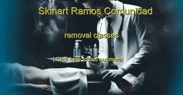 Skinart Ramos Comunidad removal classes-United Kingdom