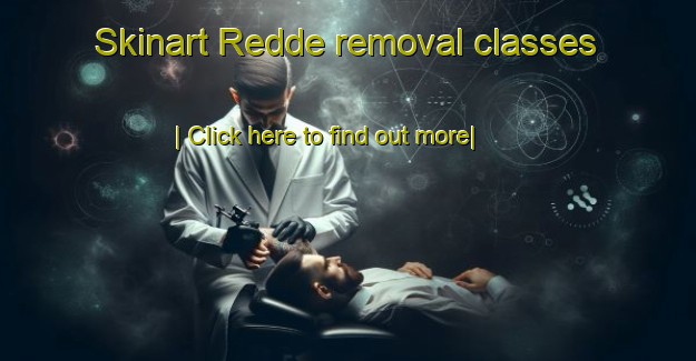 Skinart Redde removal classes-United Kingdom