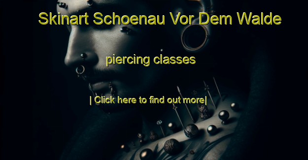 Skinart Schoenau Vor Dem Walde piercing classes-United Kingdom