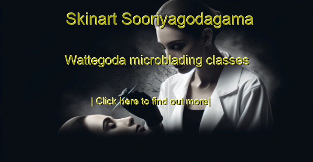 Skinart Sooriyagodagama Wattegoda microblading classes-United Kingdom