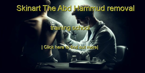 Skinart The Abd Hammud removal training school-United Kingdom