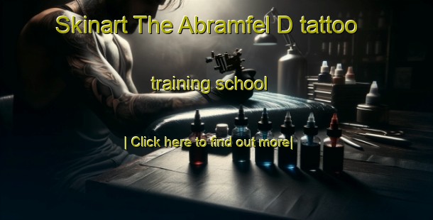 Skinart The Abramfel D tattoo training school-United Kingdom