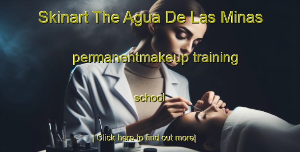 Skinart The Agua De Las Minas permanentmakeup training school-United Kingdom