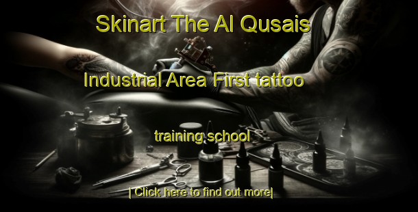 Skinart The Al Qusais Industrial Area First tattoo training school-United Kingdom