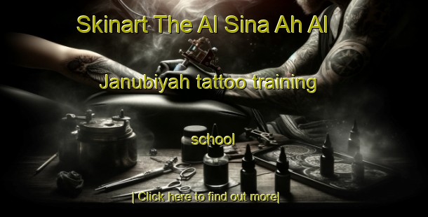 Skinart The Al Sina Ah Al Janubiyah tattoo training school-United Kingdom