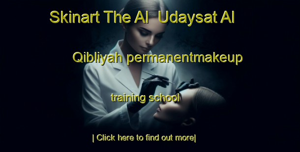 Skinart The Al  Udaysat Al Qibliyah permanentmakeup training school-United Kingdom