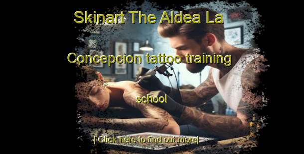 Skinart The Aldea La Concepcion tattoo training school-United Kingdom