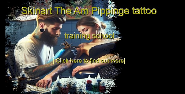 Skinart The Am Pippinge tattoo training school-United Kingdom