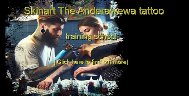 Skinart The Anderawewa tattoo training school-United Kingdom