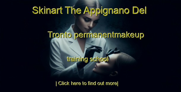 Skinart The Appignano Del Tronto permanentmakeup training school-United Kingdom