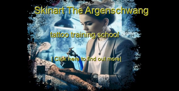 Skinart The Argenschwang tattoo training school-United Kingdom