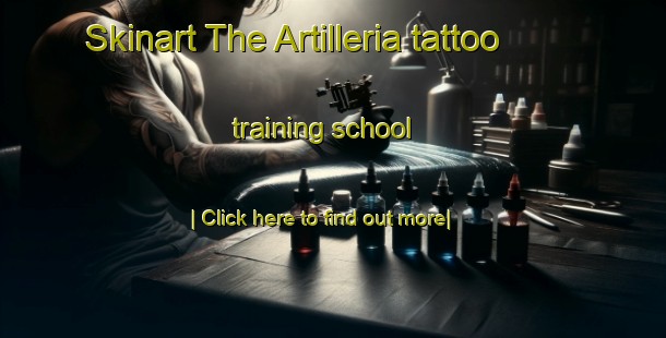 Skinart The Artilleria tattoo training school-United Kingdom