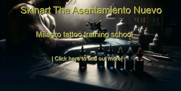 Skinart The Asentamiento Nuevo Milagro tattoo training school-United Kingdom