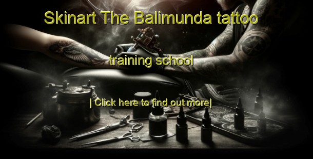 Skinart The Balimunda tattoo training school-United Kingdom