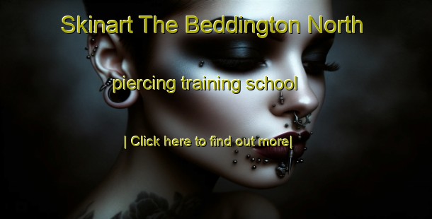 Skinart The Beddington North piercing training school-United Kingdom