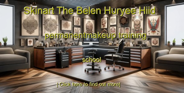 Skinart The Belen Huryee Hiid permanentmakeup training school-United Kingdom