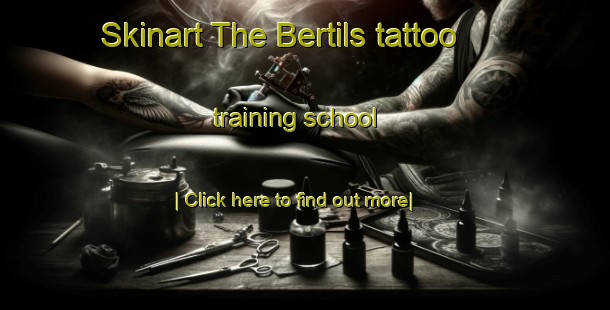 Skinart The Bertils tattoo training school-United Kingdom