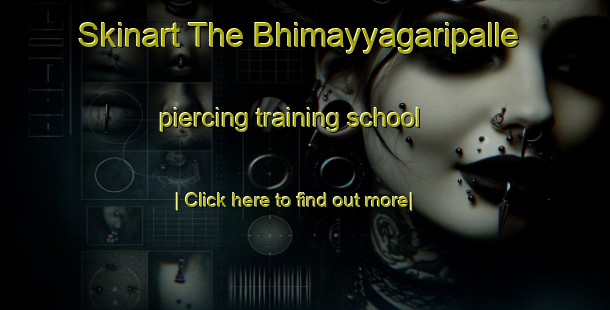 Skinart The Bhimayyagaripalle piercing training school-United Kingdom