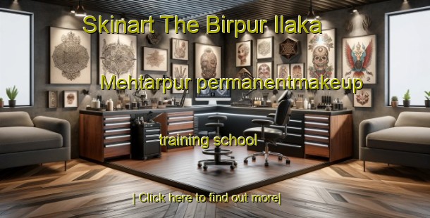 Skinart The Birpur Ilaka Mehtarpur permanentmakeup training school-United Kingdom