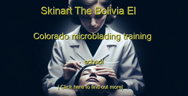 Skinart The Bolivia El Colorado microblading training school-United Kingdom