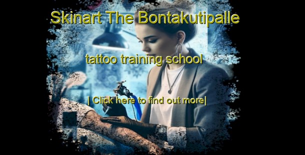 Skinart The Bontakutipalle tattoo training school-United Kingdom