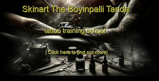 Skinart The Boyinpalli Tanda tattoo training school-United Kingdom