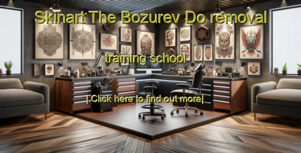 Skinart The Bozurev Do removal training school-United Kingdom