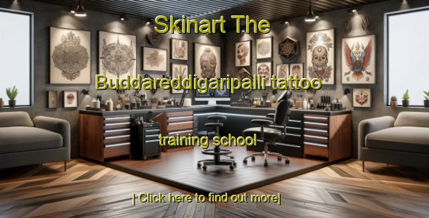 Skinart The Buddareddigaripalli tattoo training school-United Kingdom