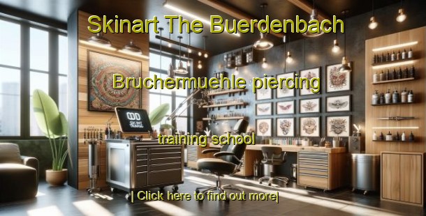 Skinart The Buerdenbach Bruchermuehle piercing training school-United Kingdom