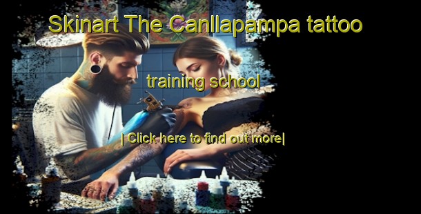 Skinart The Canllapampa tattoo training school-United Kingdom