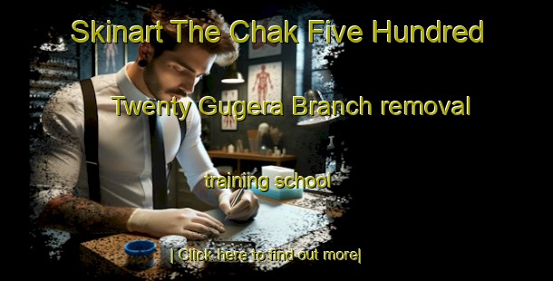 Skinart The Chak Five Hundred Twenty Gugera Branch removal training school-United Kingdom