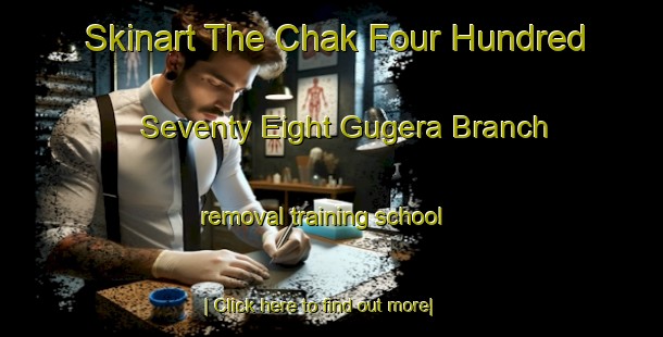 Skinart The Chak Four Hundred Seventy Eight Gugera Branch removal training school-United Kingdom