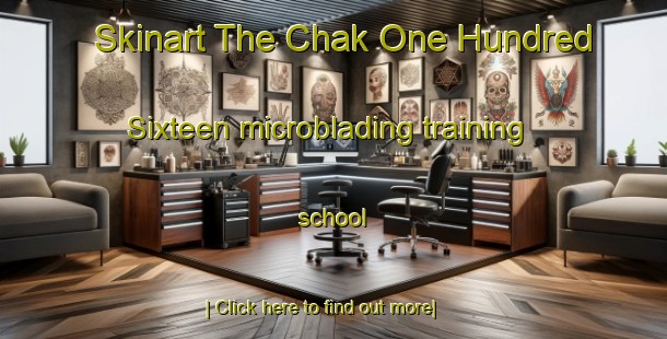 Skinart The Chak One Hundred Sixteen microblading training school-United Kingdom